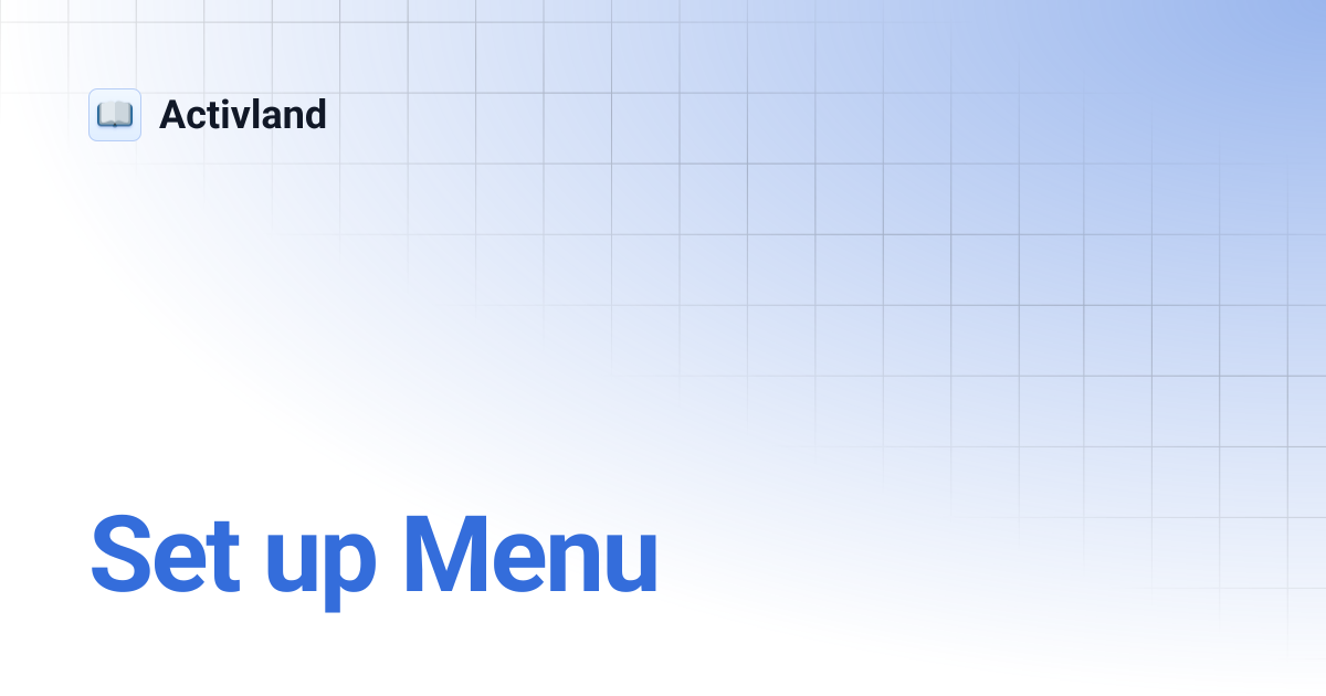 Set up Menu | Activland