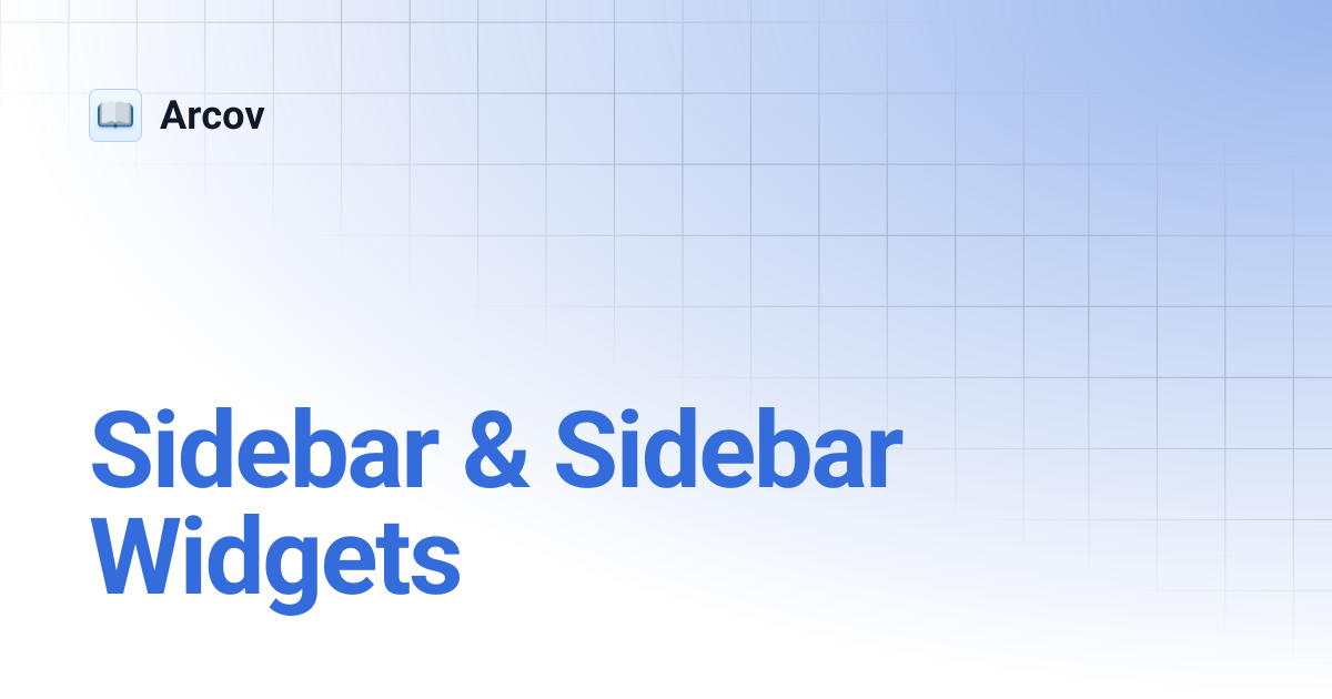 Sidebar & Sidebar Widgets | Arcov