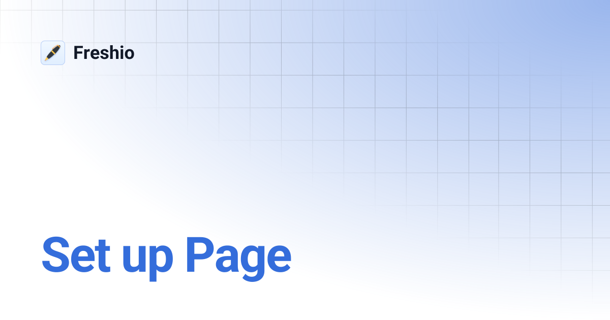 Set up Page | Freshio