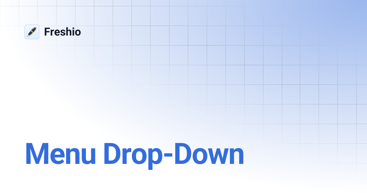 Menu Drop-Down | Freshio