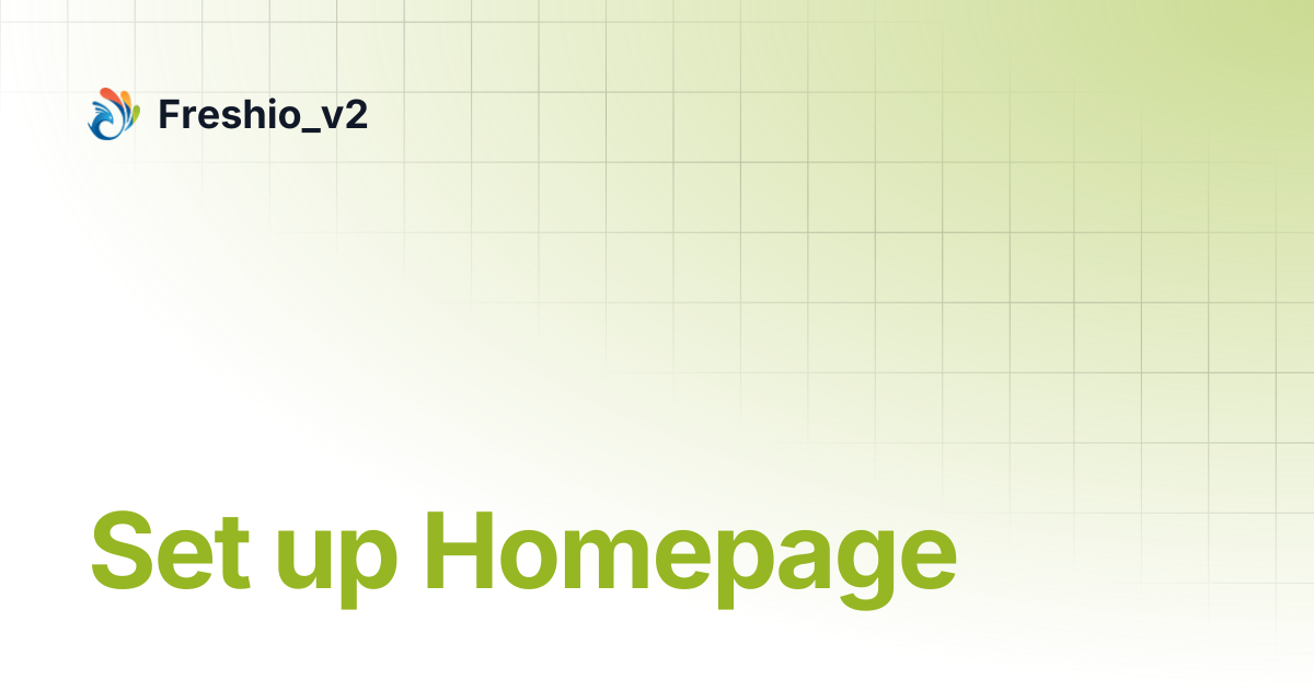 Set up Homepage | Freshio_v2