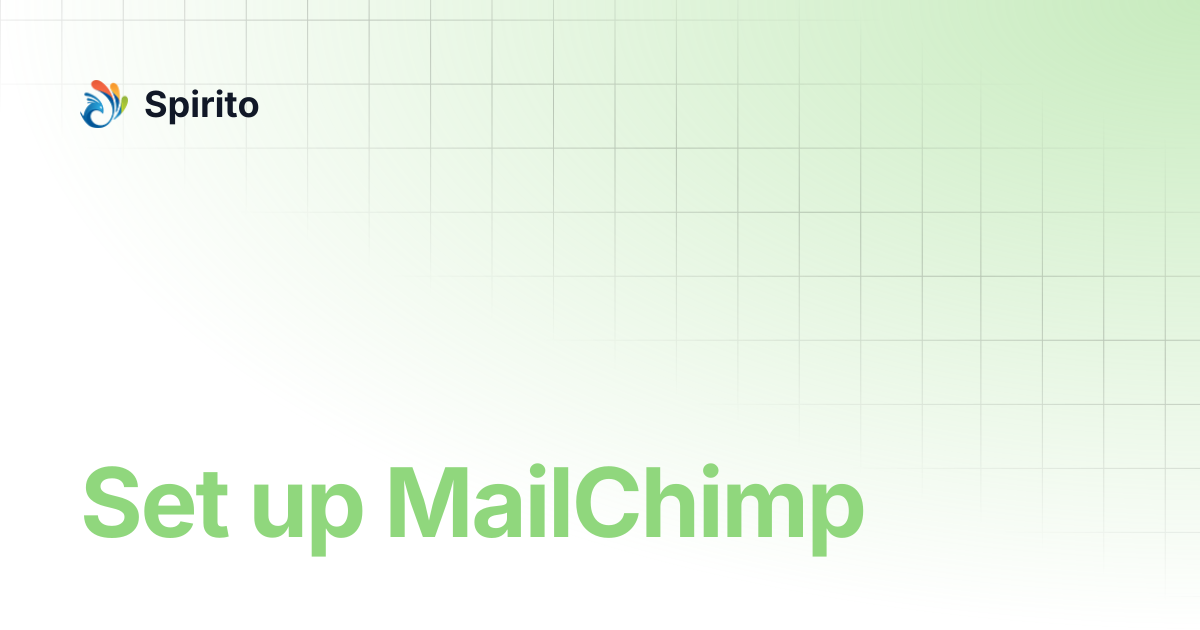 Set up MailChimp | Spirito